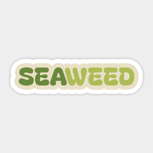 SEAWEED Sticker